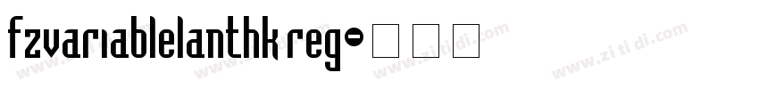 fzvariablelanthk reg字体转换
